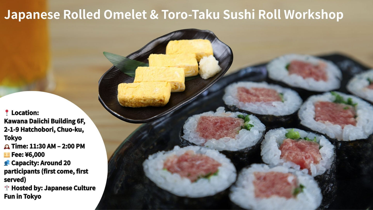 Japanese Home Cooking Experience[LTJ][だし巻き玉子＆ネギトロたくあん太巻き]